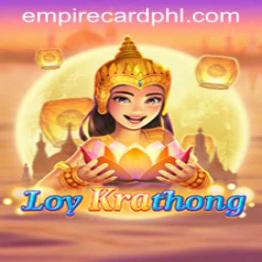 Discover the Exciting World of LoyKrathong: A Fusion of Tradition and Strategy with Empirecard